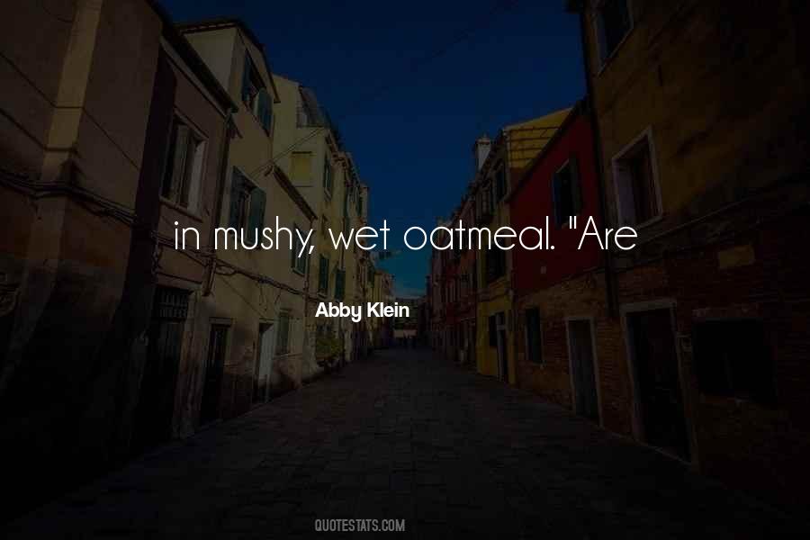 Quotes About Oatmeal #1717064