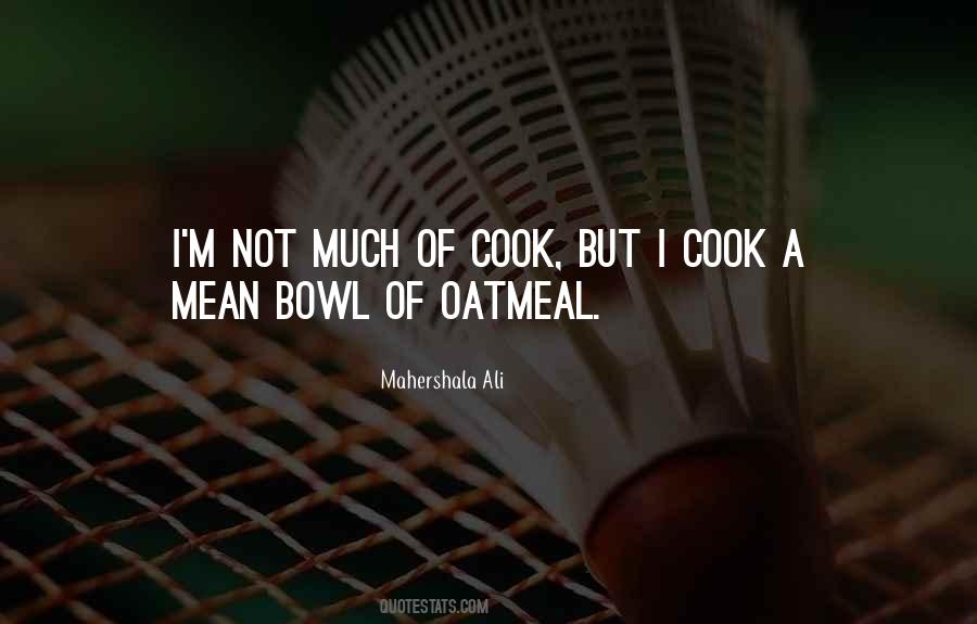 Quotes About Oatmeal #1813622