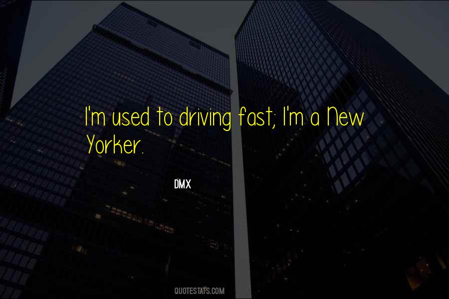 Quotes About Driving Fast #1827970