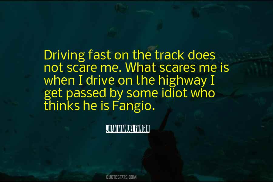 Quotes About Driving Fast #580446
