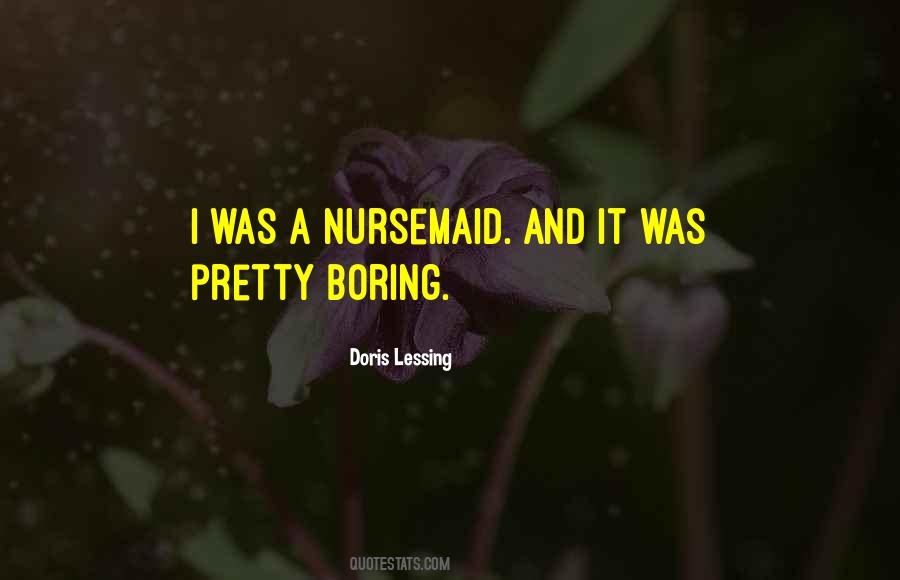 Nursemaid Quotes #382669