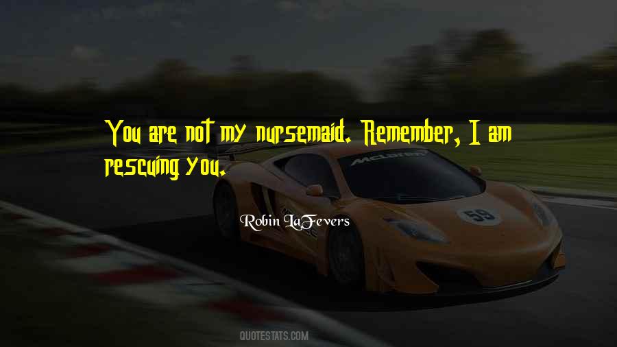 Nursemaid Quotes #724387