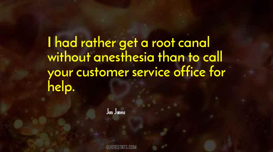 Quotes About Anesthesia #1546885