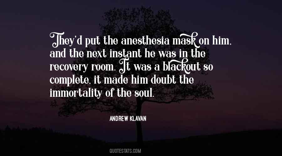 Quotes About Anesthesia #399544