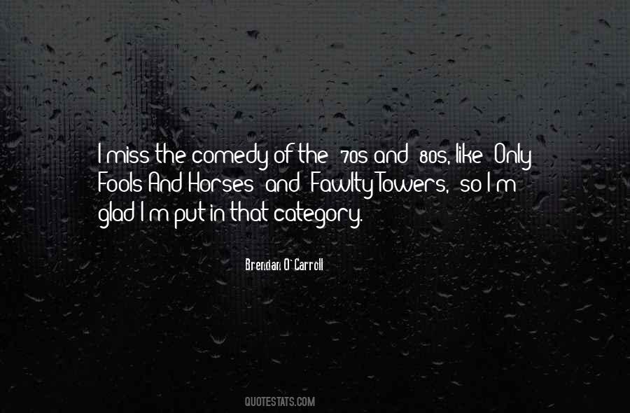 O'carroll Quotes #594872