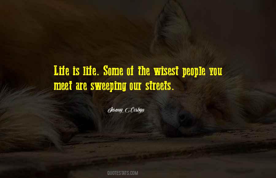 Quotes About Streets Life #1362356