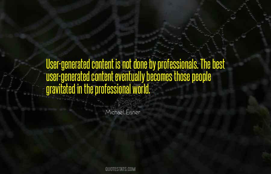 Quotes About User Generated Content #100203