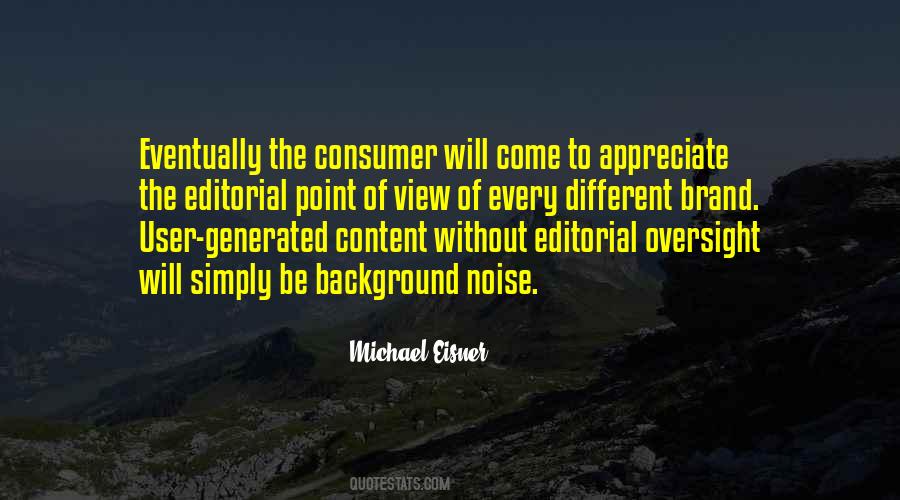 Quotes About User Generated Content #1814157
