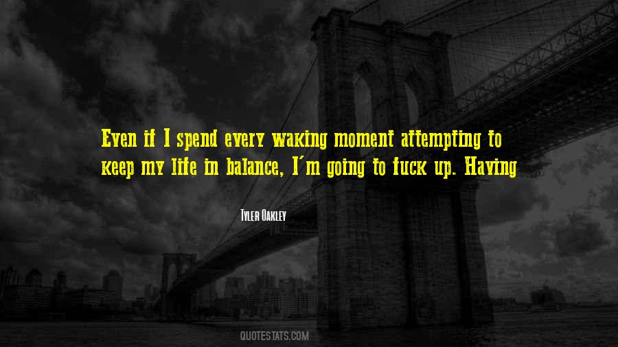 Oakley's Quotes #412978