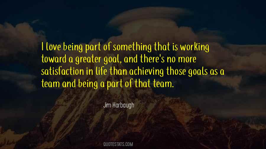 Quotes About Being Part Of A Team #168567