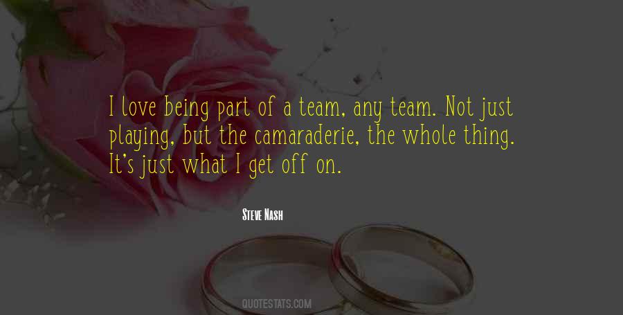 Quotes About Being Part Of A Team #660113