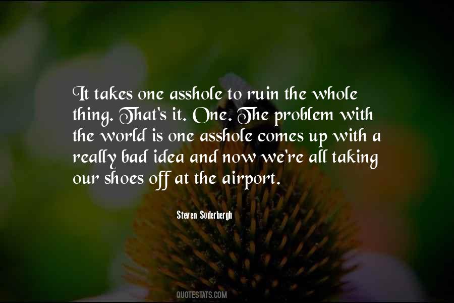 Quotes About Taking Your Shoes Off #145187