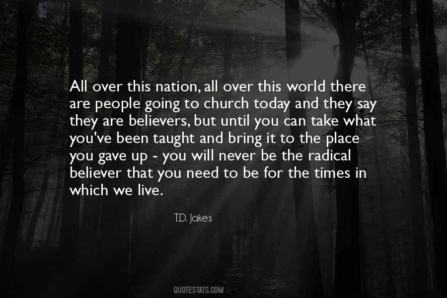 Quotes About The World We Live In Today #1087936