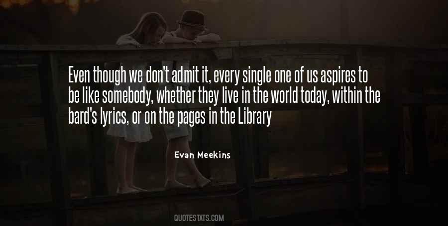 Quotes About The World We Live In Today #1183344