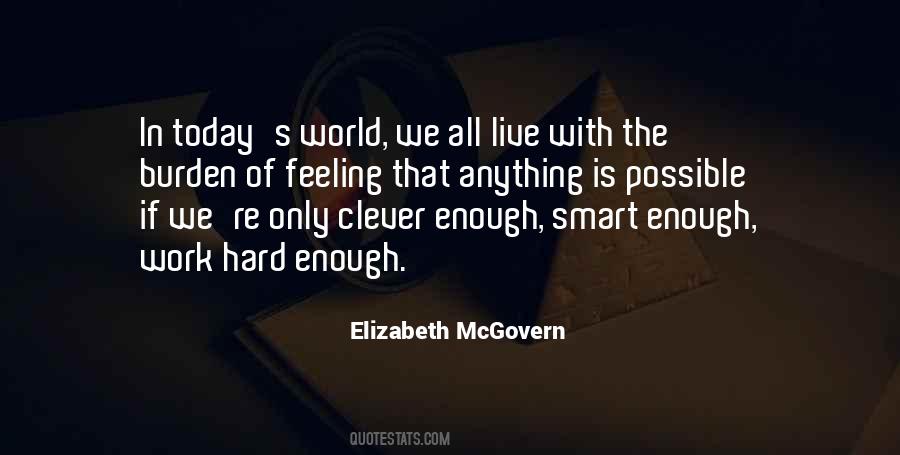 Quotes About The World We Live In Today #510840