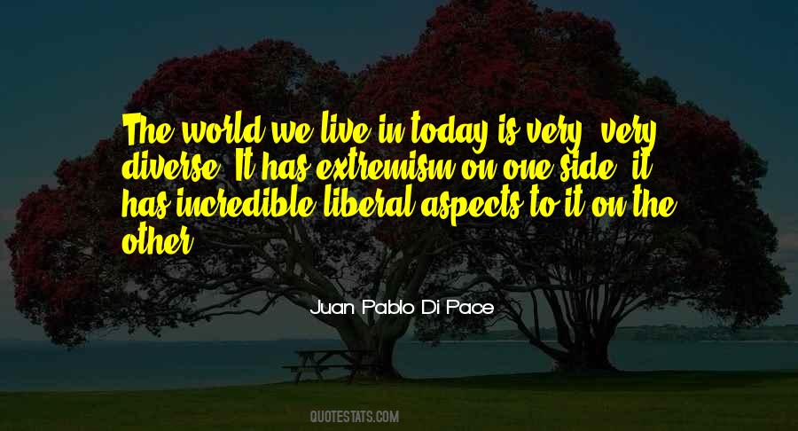 Quotes About The World We Live In Today #999707