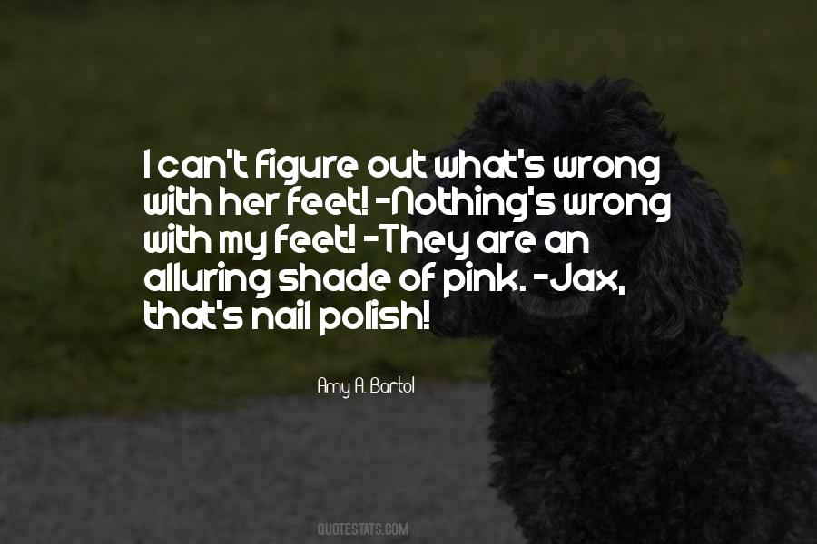 Quotes About Nail Polish #1147991