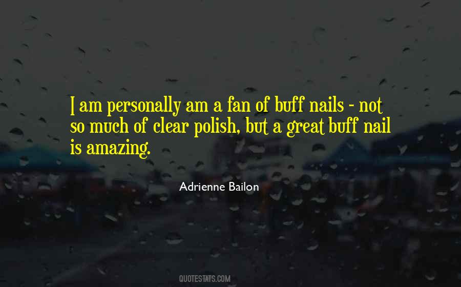 Quotes About Nail Polish #486170