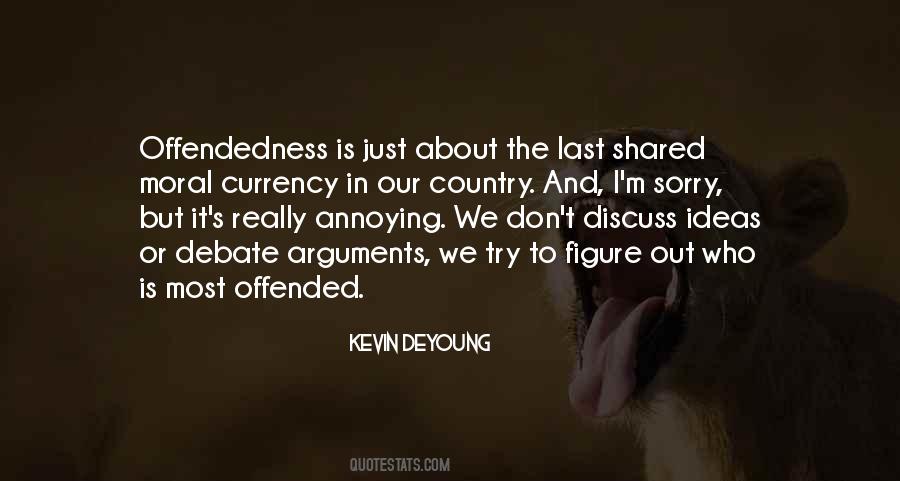 Offendedness Quotes #1108926