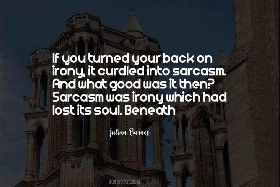 Quotes About Sarcasm And Irony #287246