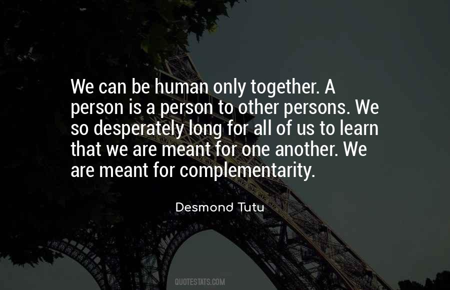 Quotes About We Are Meant To Be Together #514056
