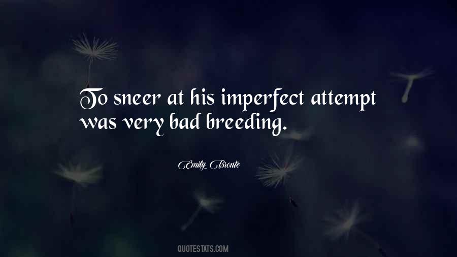 Quotes About Bad Breeding #563392