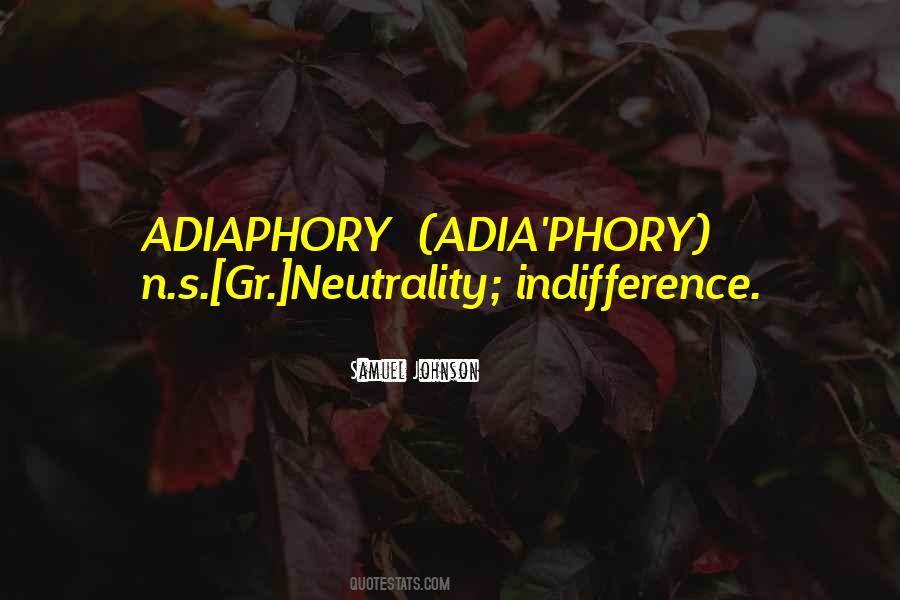 Quotes About Neutrality #103588