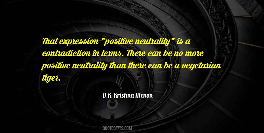 Quotes About Neutrality #1260936