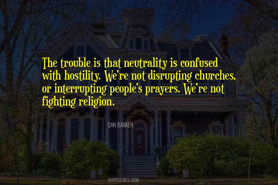 Quotes About Neutrality #1273008