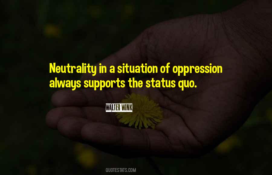 Quotes About Neutrality #443410