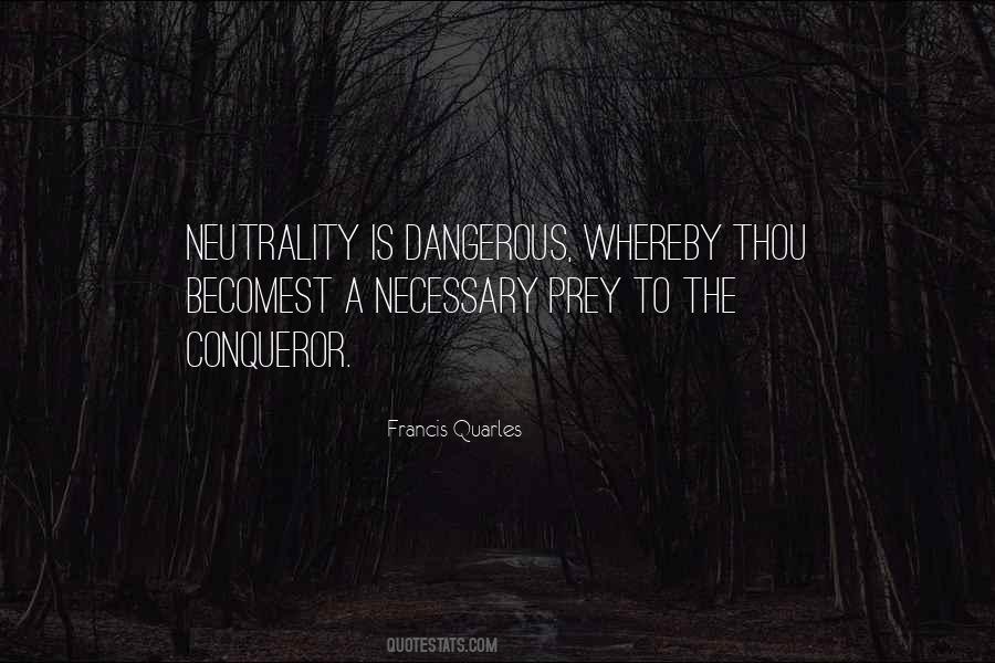 Quotes About Neutrality #846641