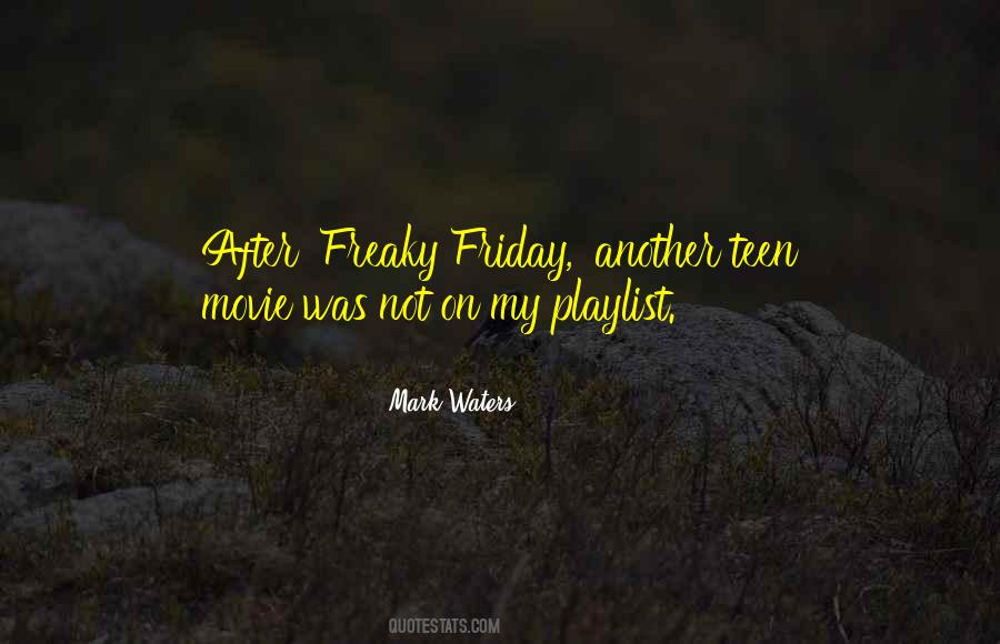 Quotes About Freaky Friday #61089