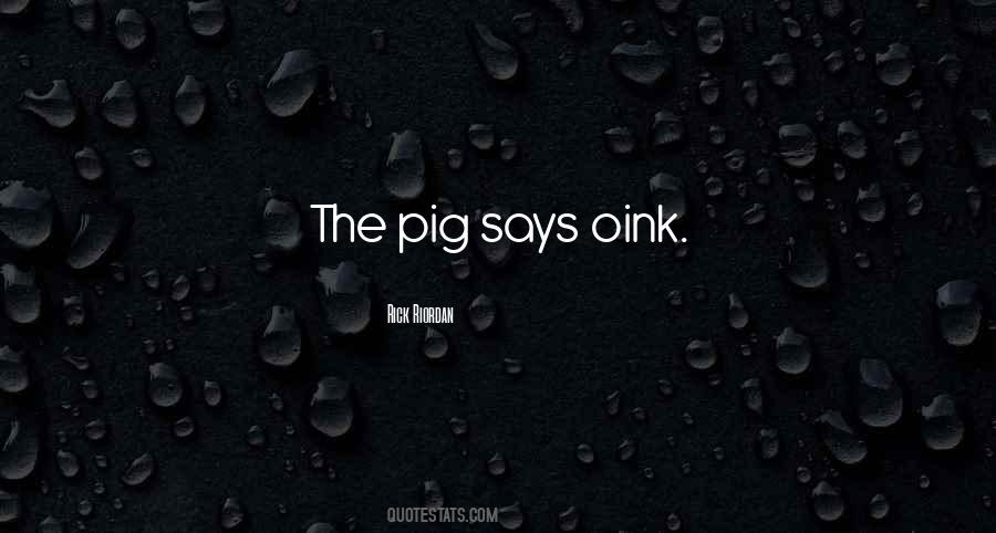 Oink Quotes #1562711