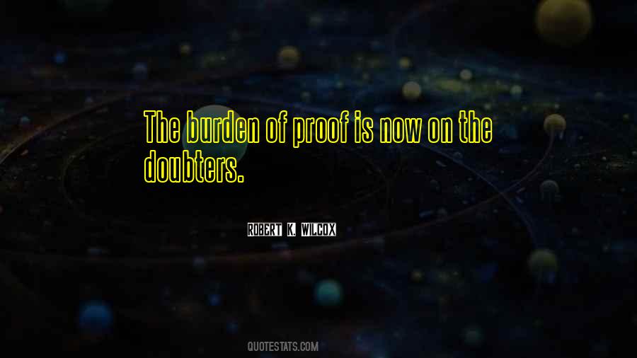 Quotes About Burden Of Proof #1631622