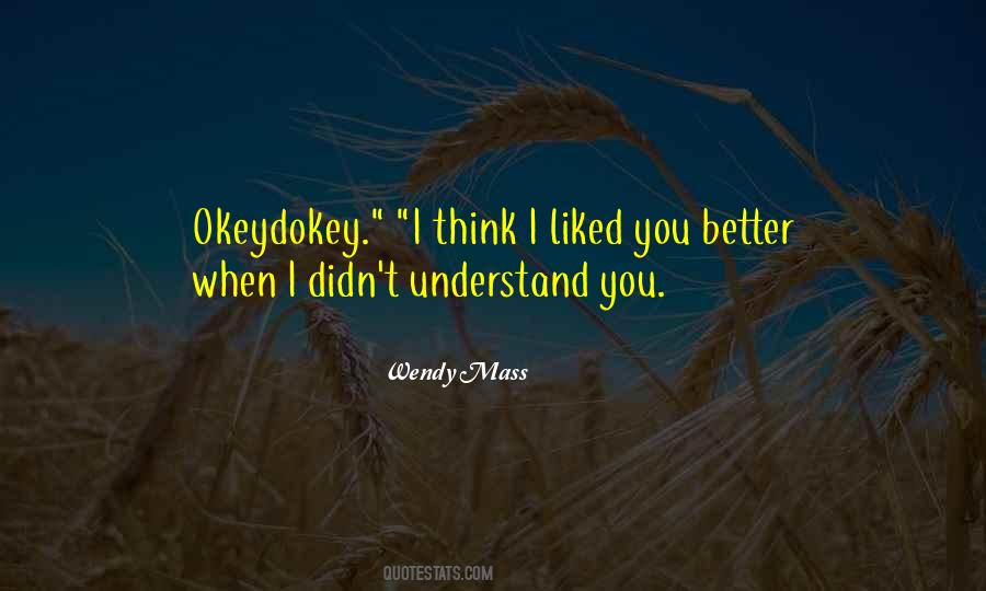 Okeydokey Quotes #1854282