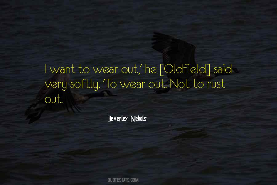 Oldfield Quotes #1737973