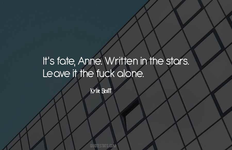 Quotes About Written In The Stars #840993