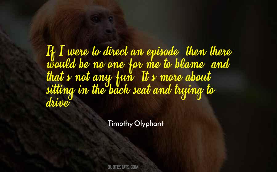 Olyphant's Quotes #1135548