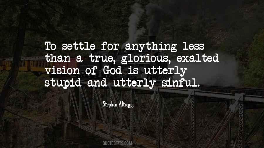 Quotes About Exalted #564962 Quotes About Exalted #564962