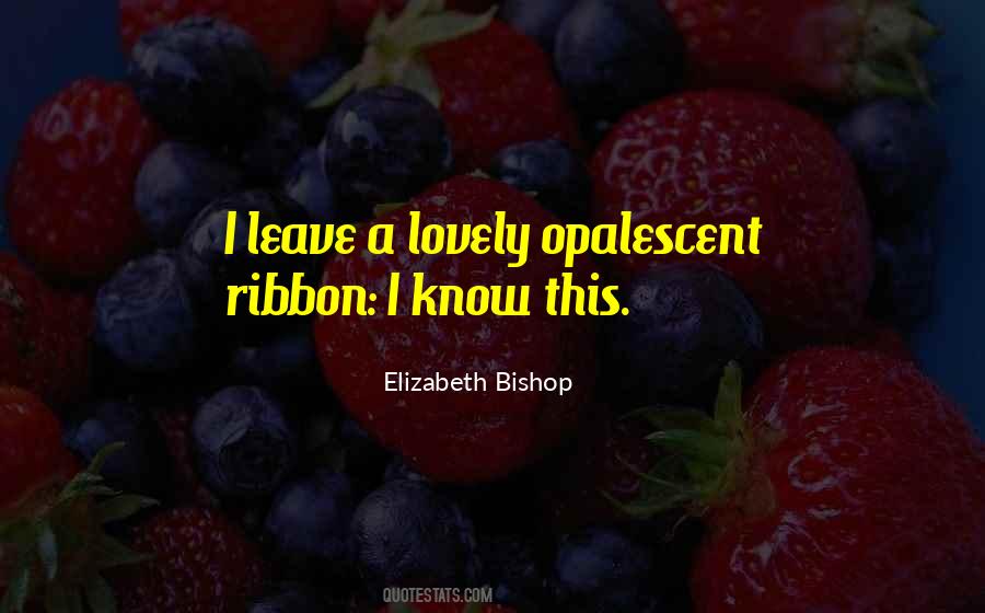 Opalescent Quotes #874910