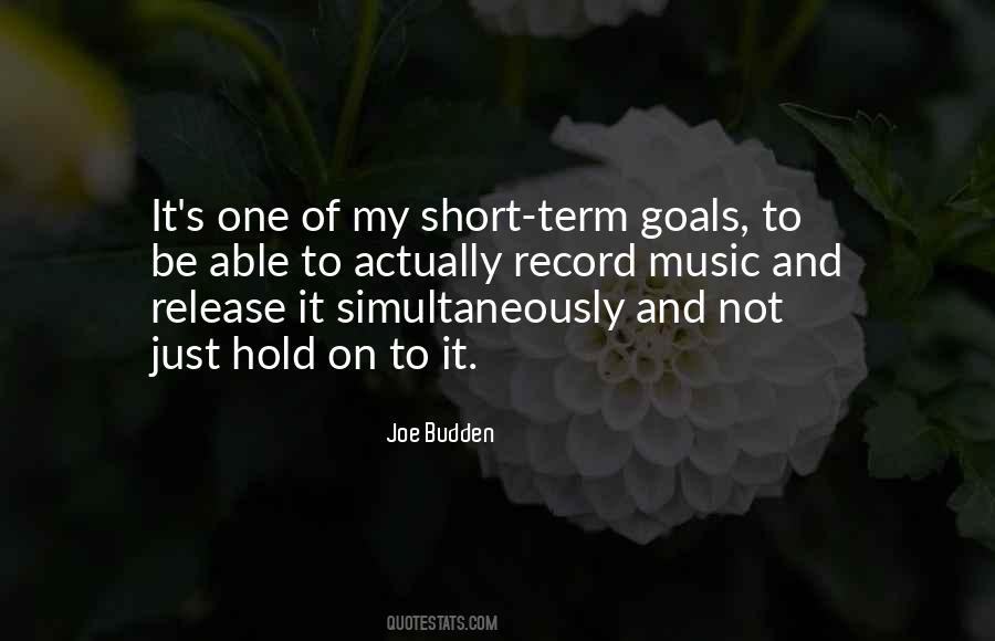 Quotes About Short Term Goals #232852