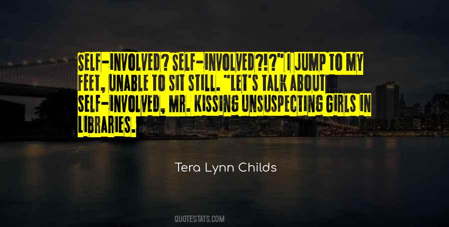 Quotes About Self Involved #962834