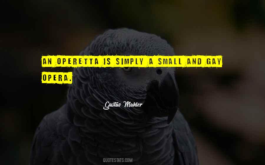 Operetta Quotes #742551