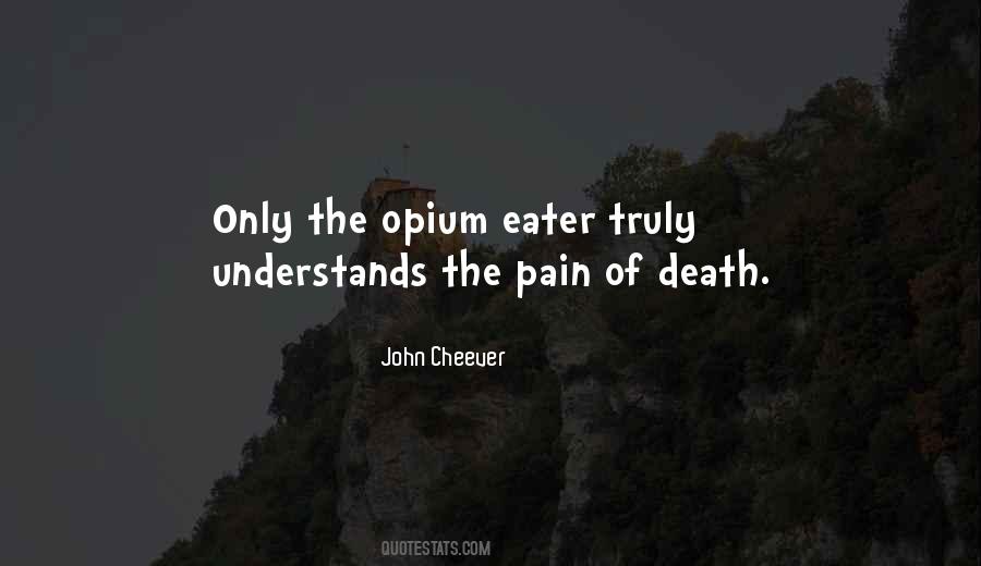 Opium's Quotes #204465