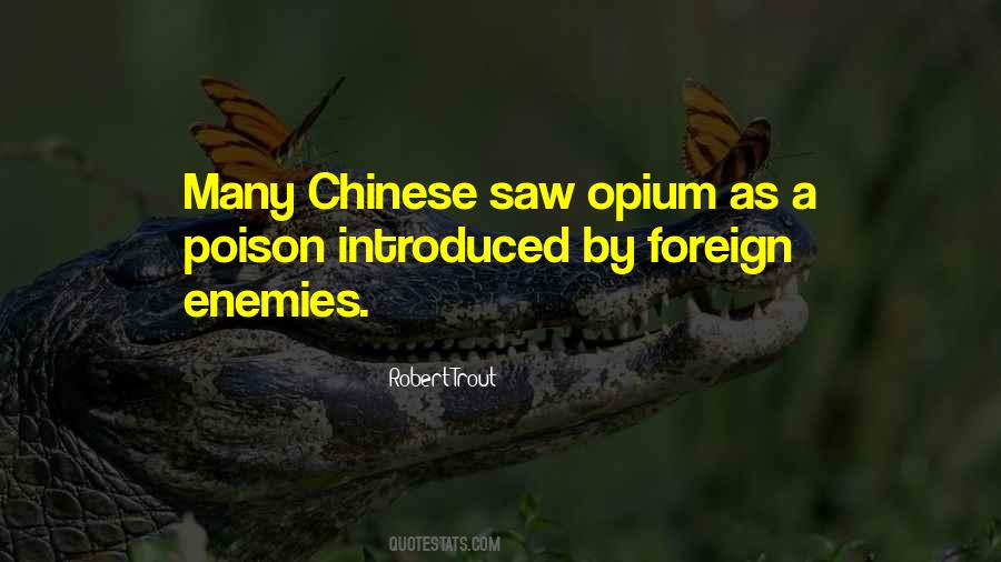 Opium's Quotes #480462