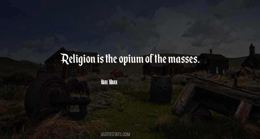 Opium's Quotes #898487