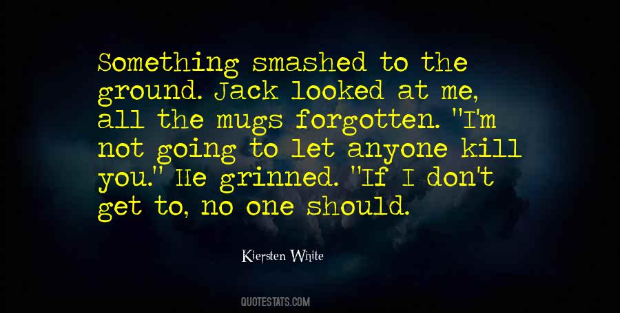 Quotes About Smashed #345871