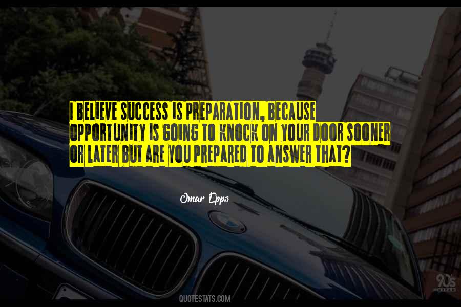 Quotes About Preparation #1358129