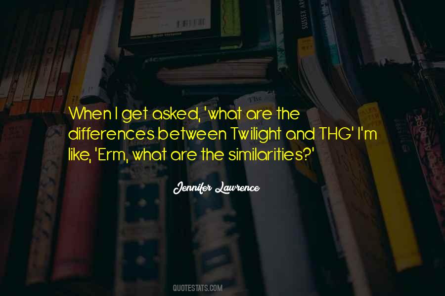 Quotes About Similarity And Differences #260628