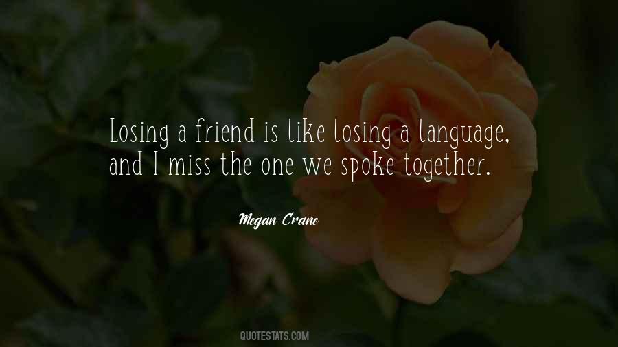 Quotes About Losing A Friend #448002